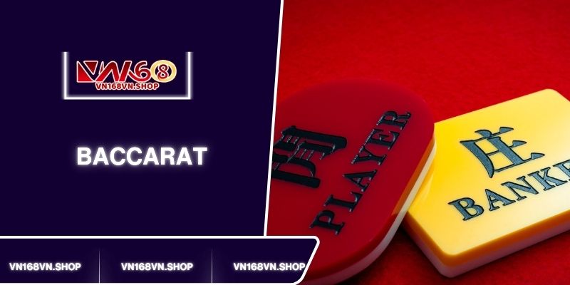 Chơi Baccarat Trực Tiếp Vn168