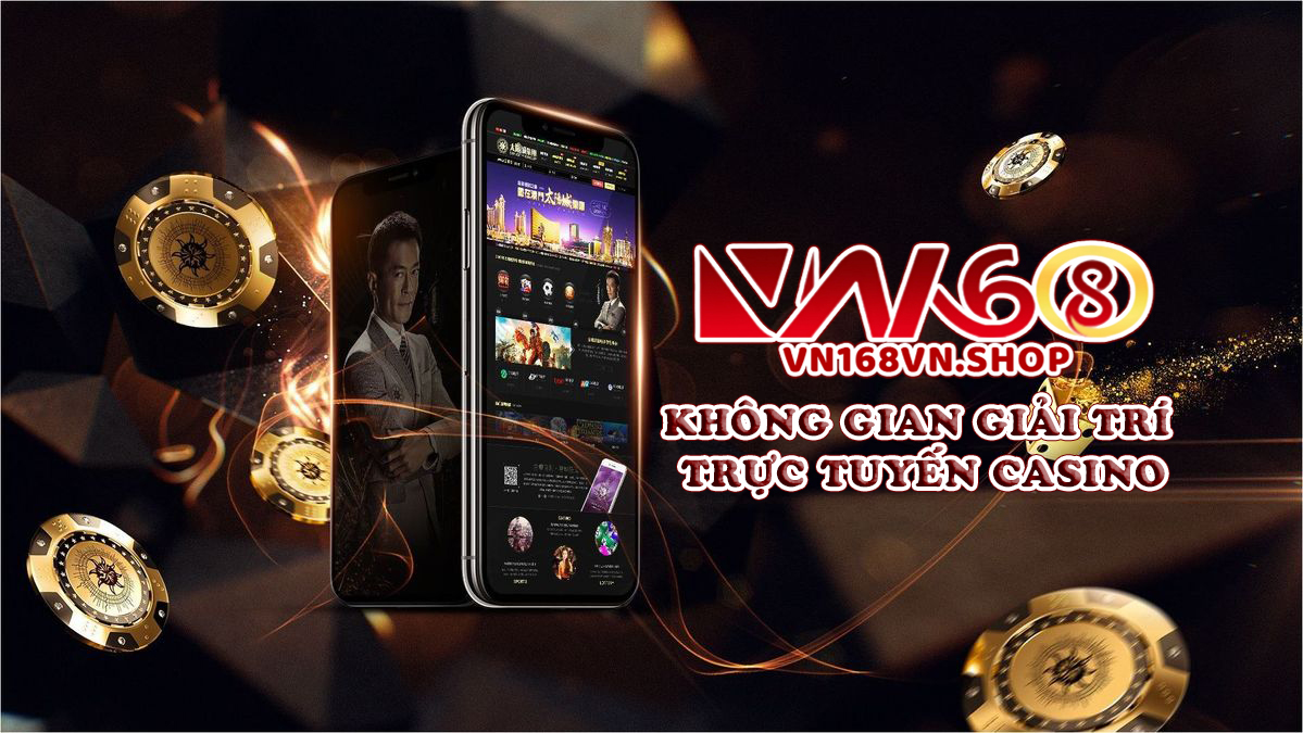 Không Gian Giải Trí Trực Tuyến Casino